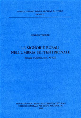 9788871251479-Le Signorie rurali nell'Umbria Settentrionale. Perugia e Gubbio,secc.XI-XIII.